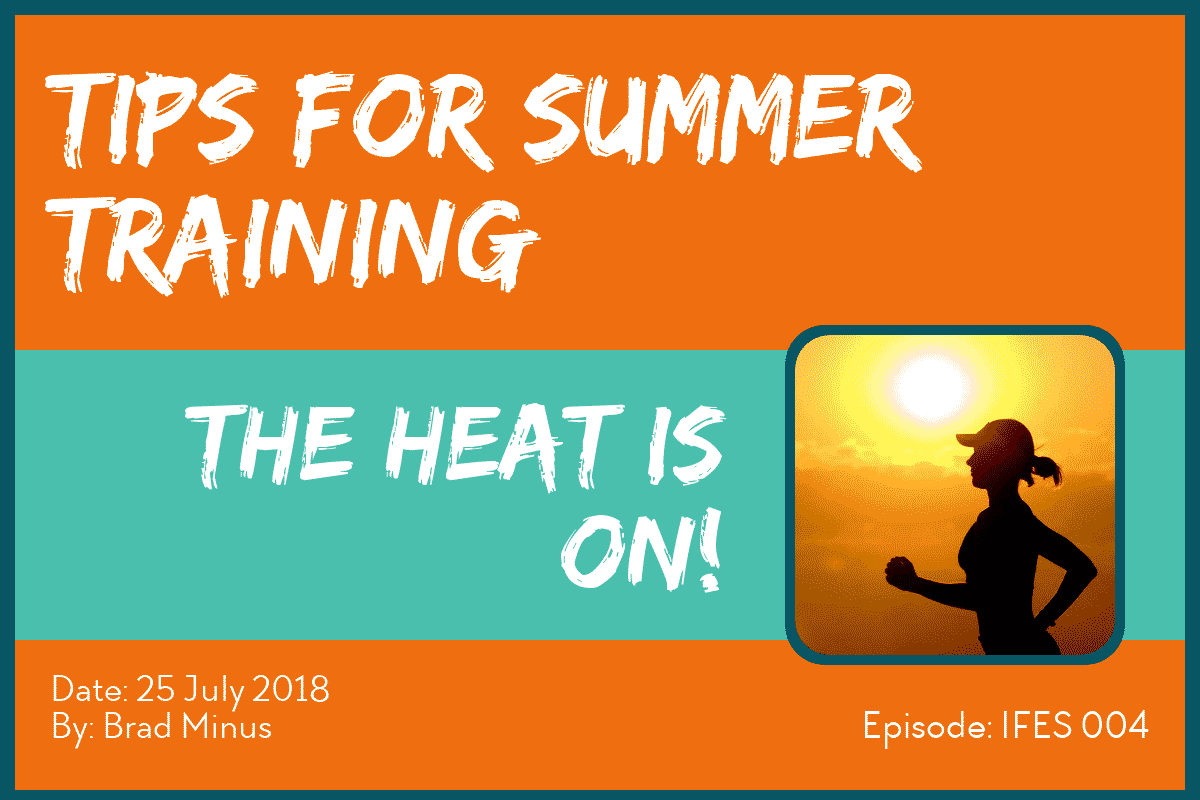 5 Tips For Summer Training 5 Tips for Summer Training - IFES004