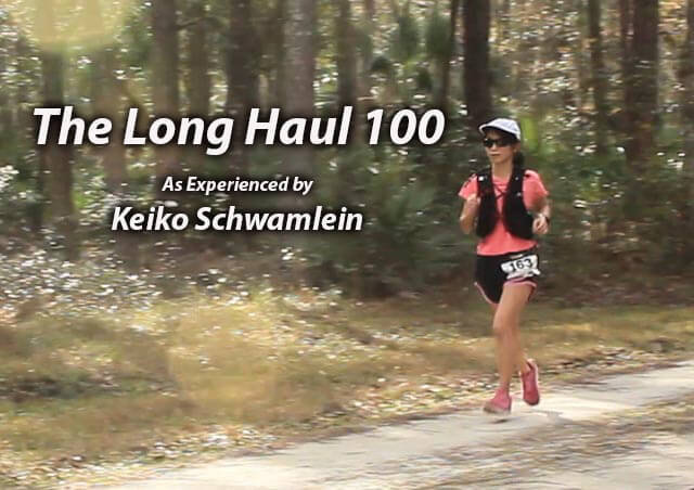 Long Haul 100 The Long Haul 100 Ultramarathon Experience
