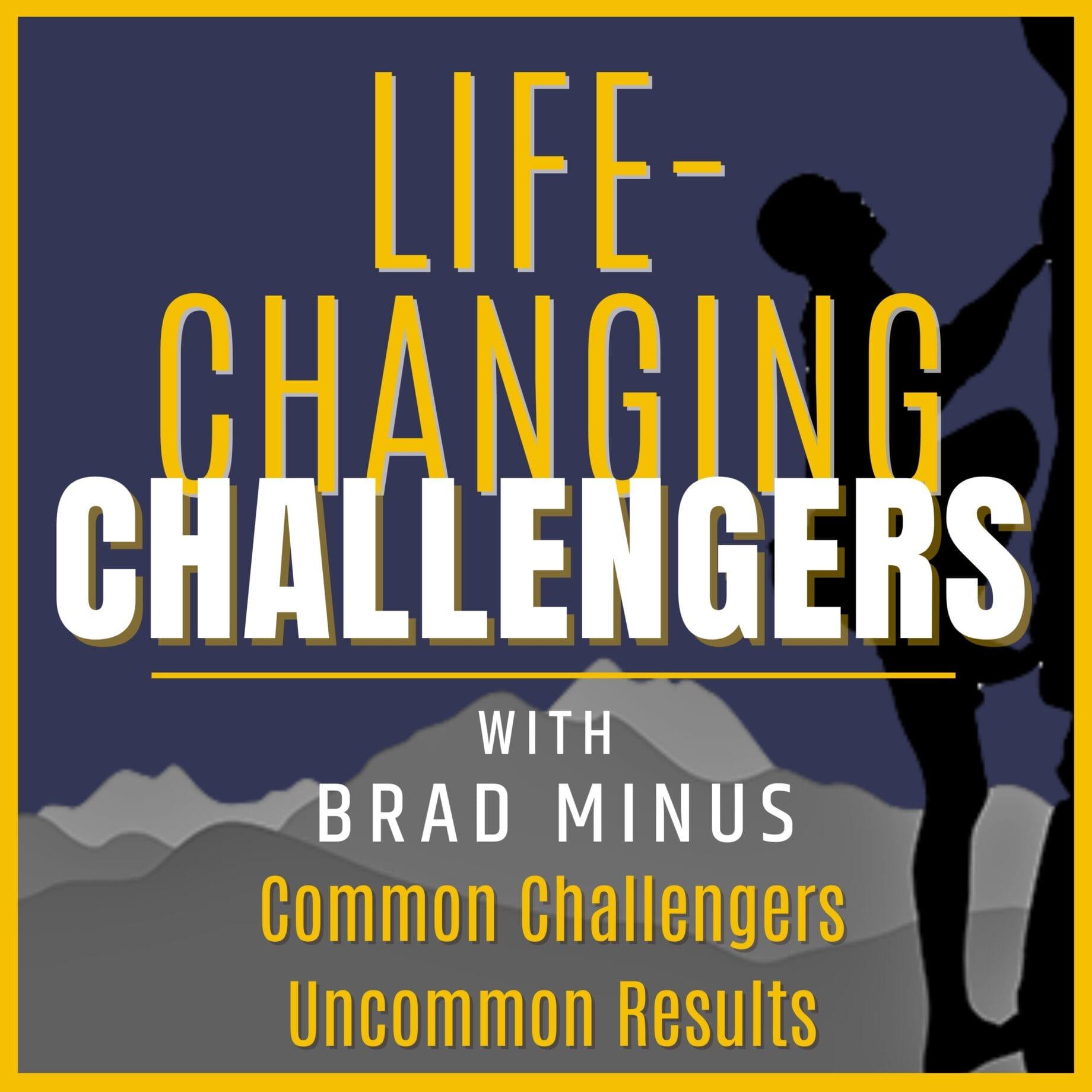 LCC Podcast Art v2 Life_Changing Challengers Podcast